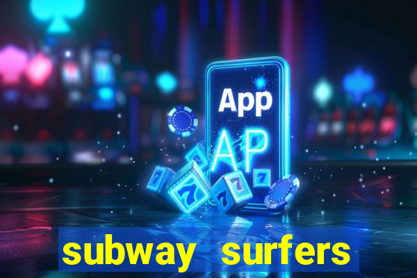 subway surfers zurich download